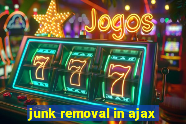 junk removal in ajax